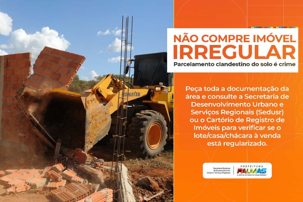 Prefeitura faz alerta à população para o risco de comprar imóvel irregular