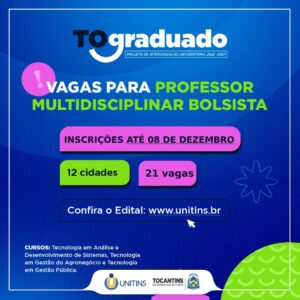 Unitins oferta 21 vagas em seleção para professores multidisciplinares do Projeto TO Graduado