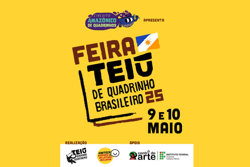 Feira Teiú de Quadrinhos movimenta cena cultural em Palmas nos dias 9 e 10 de maio